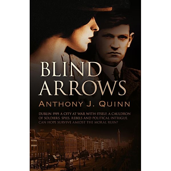 Blind Arrows, Anthony J. Quinn