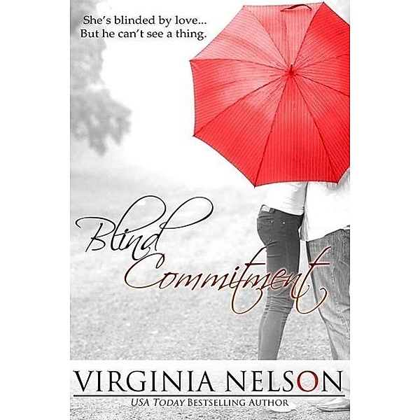 Blind Commitment, Virginia Nelson
