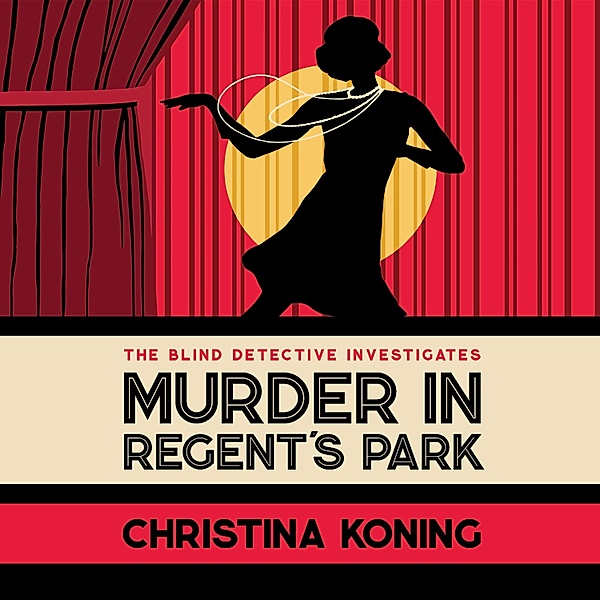 Blind Detective - 2 - Murder in Regent's Park, Christina Koning