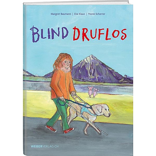 Blind druflos, Eva Klaus, Yvonn Scherrer