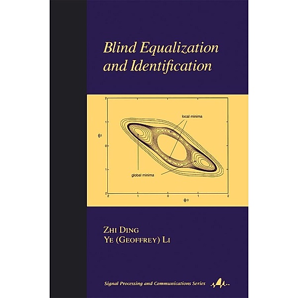 Blind Equalization and Identification, Zhi Ding, Ye Li