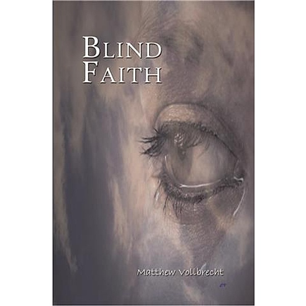Blind Faith, Matthew Vollbrecht