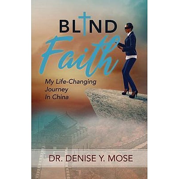 Blind Faith, Denise Yvette Mose