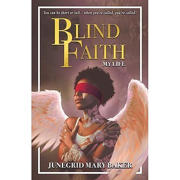 Blind Faith, Junegrid Mary Baker