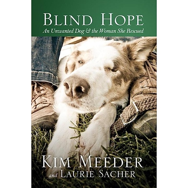 Blind Hope, Kim Meeder, Laurie Sacher
