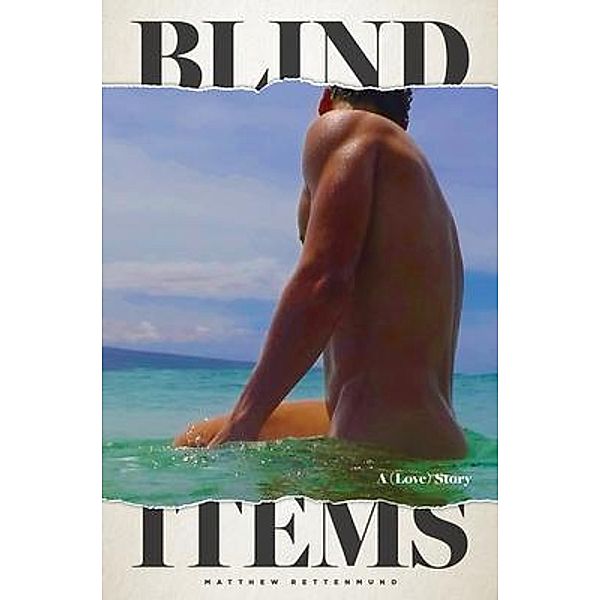 Blind Items / Boy Culture LLC, Matthew Rettenmund