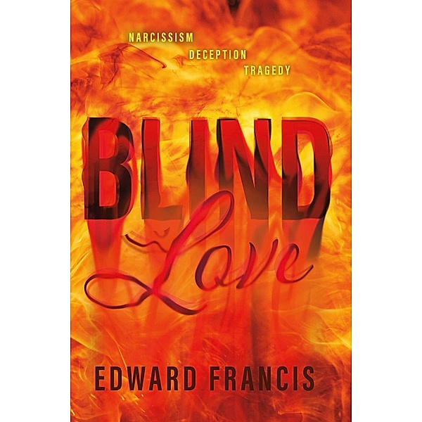 Blind Love, Edward Francis