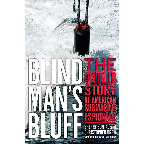 Blind Man's Bluff, Sherry Sontag, Christopher Drew