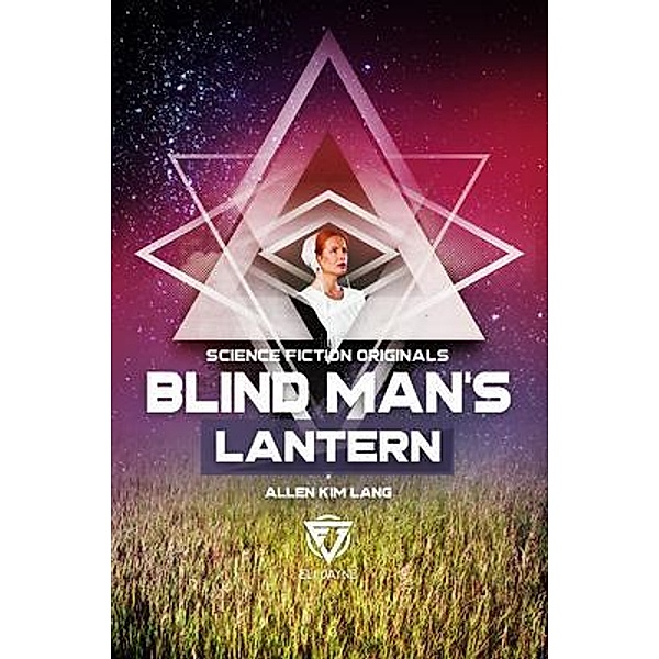 Blind Man's Lantern / Eli Jayne, Allen Kim Lang