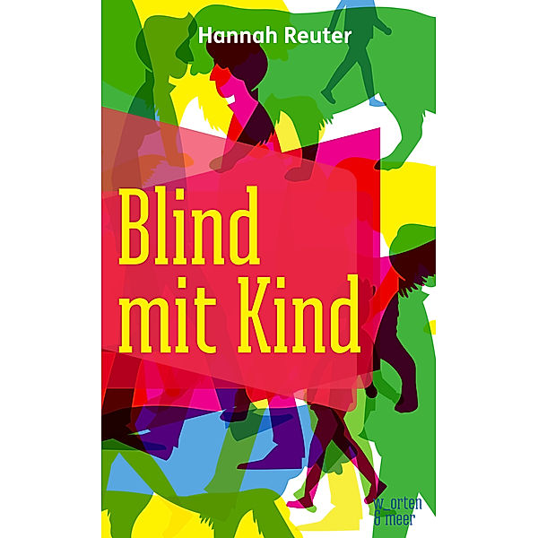 Blind mit Kind, Hannah Reuter