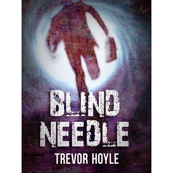 Blind Needle, Trevor Hoyle