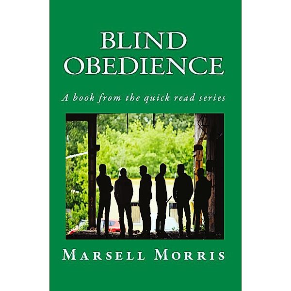 Blind Obedience (Quick read, #4) / Quick read, Marsell Morris
