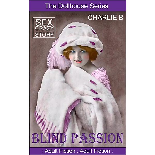 Blind Passion, Charlie B.