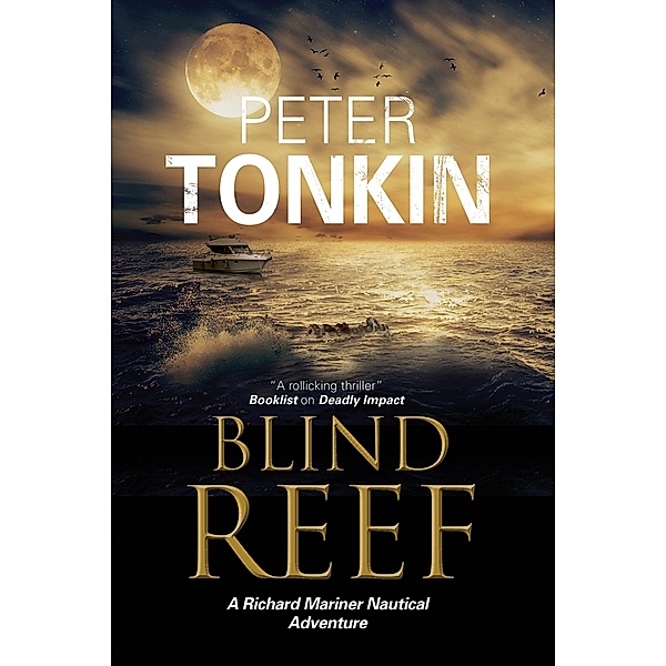 Blind Reef / The Richard Mariner Nautical Adventures, Peter Tonkin
