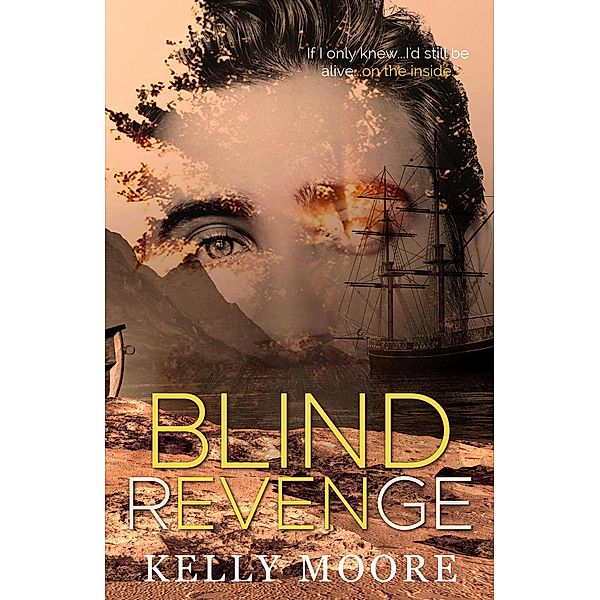 Blind Revenge, Kelly Moore