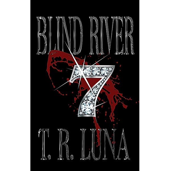 Blind River Seven, T. R. Luna