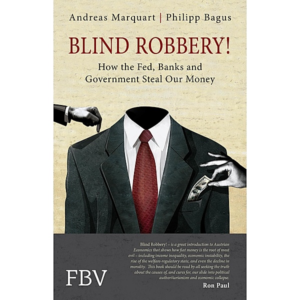 Blind Robbery!, Philipp Bagus, Andreas Marquart
