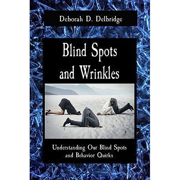 Blind Spots and Wrinkles / CovenantBridge Publishing, Deborah Delbridge