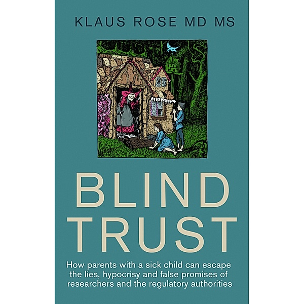 Blind Trust, Klaus Rose
