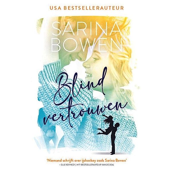 Blind vertrouwen (Ivy Years, #5) / Ivy Years, Sarina Bowen