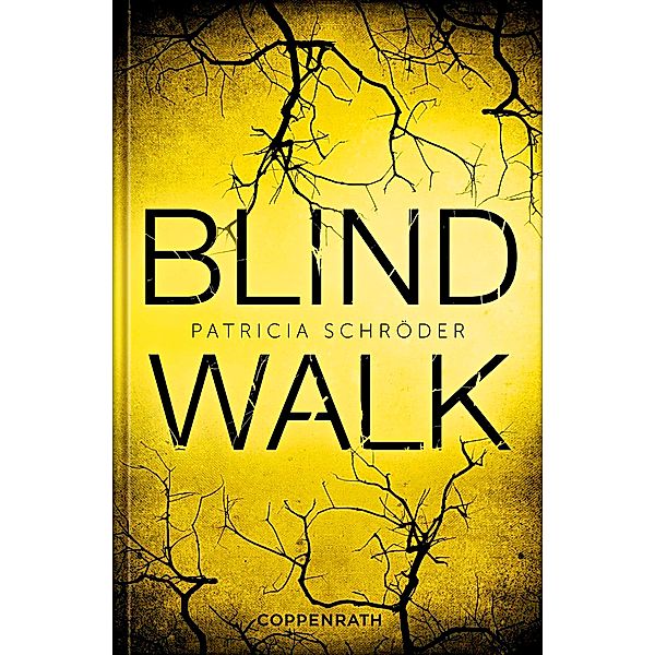 Blind Walk, Patricia Schröder