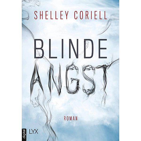 Blinde Angst / The Apostles Bd.02, Shelley Coriell