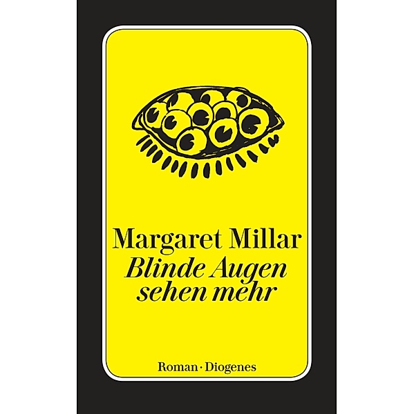 Blinde Augen sehen mehr / Diogenes Taschenbücher, Margaret Millar