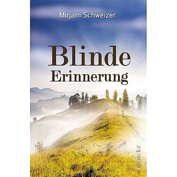 Blinde Erinnerung, Mirjam Schweizer