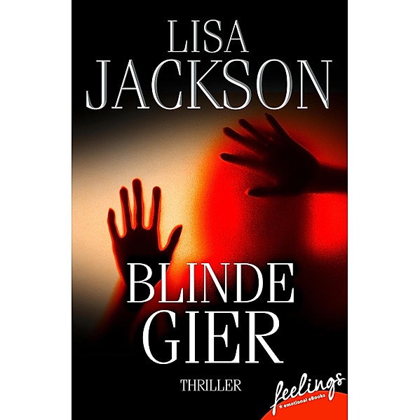 Blinde Gier, Lisa Jackson