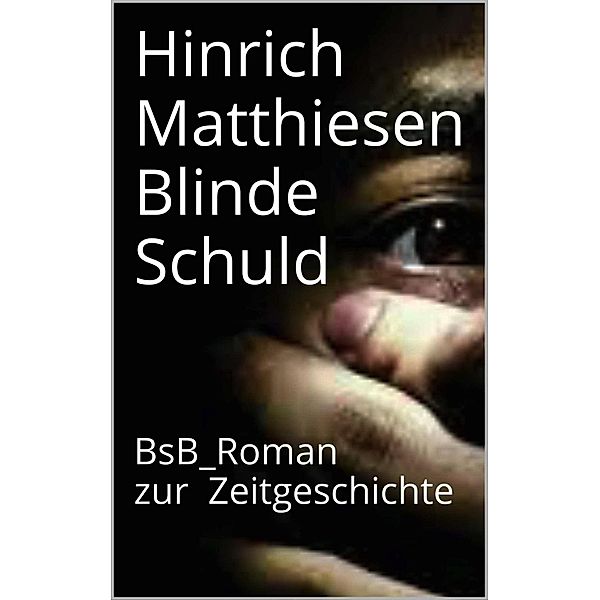 Blinde Schuld, Hinrich Matthiesen