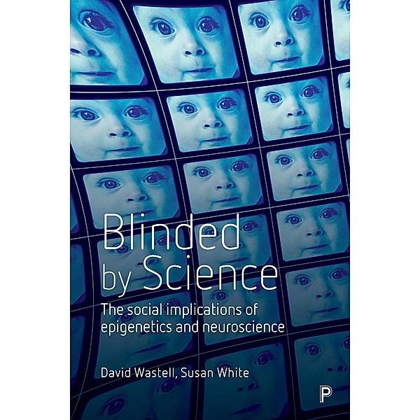 Blinded by Science, David Wastell, Susan White
