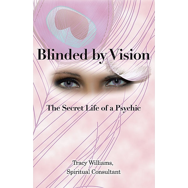 Blinded by Vision, Tracy Williams