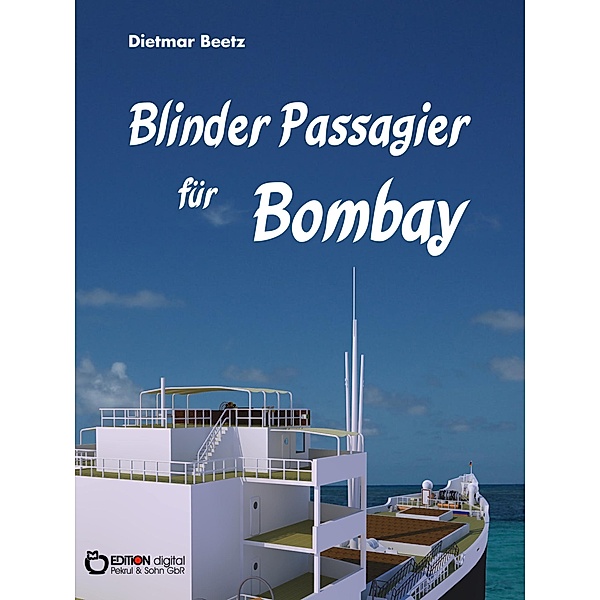 Blinder Passagier für Bombay, Dietmar Beetz