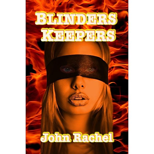 Blinders Keepers (Second Edition), John Rachel