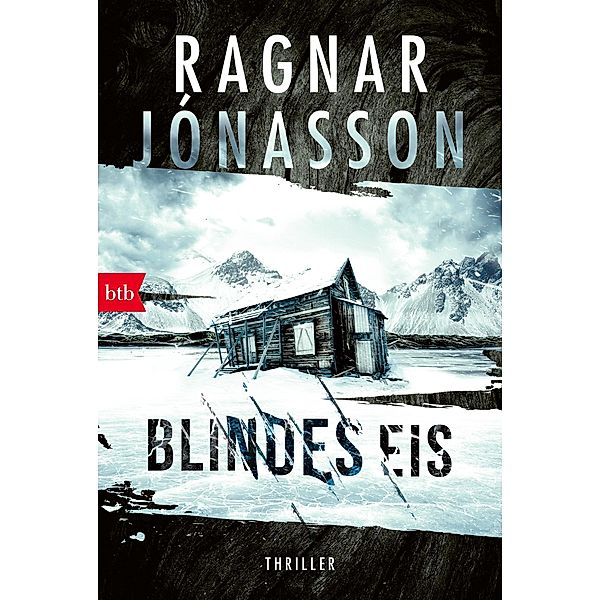 Blindes Eis / Dark Iceland Bd.3, Ragnar Jónasson