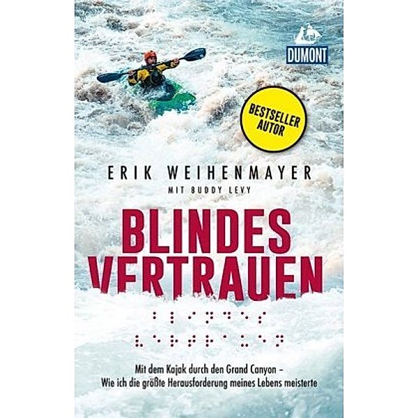 Blindes Vertrauen, Erik Weihenmayer