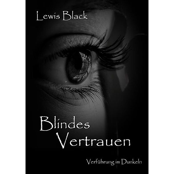 Blindes Vertrauen, Lewis Black