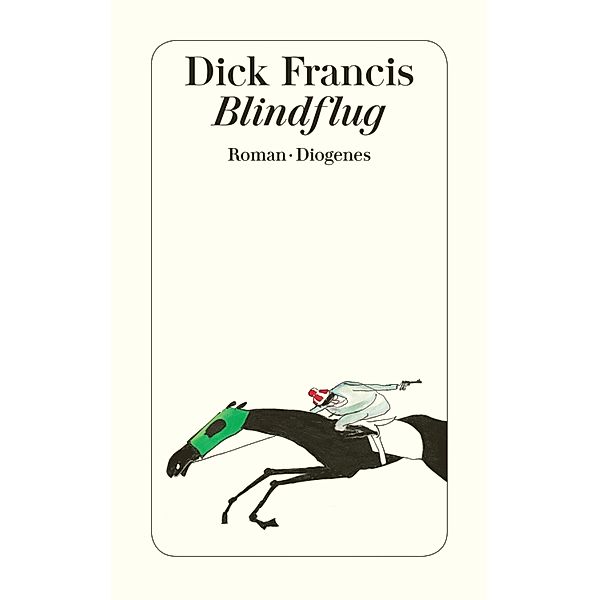 Blindflug / Diogenes Taschenbücher, Dick Francis