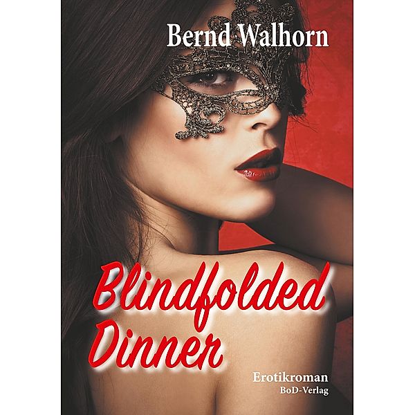 Blindfolded Dinner, Bernd Walhorn