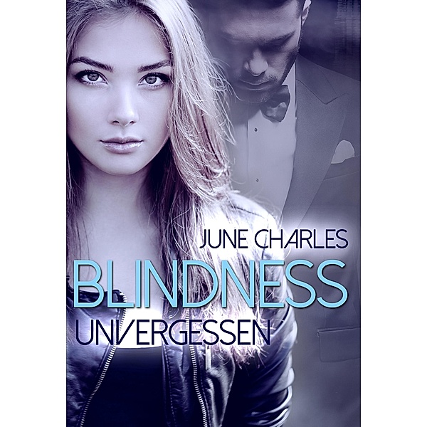 Blindness: Unvergessen / Blindness Bd.2, June Charles