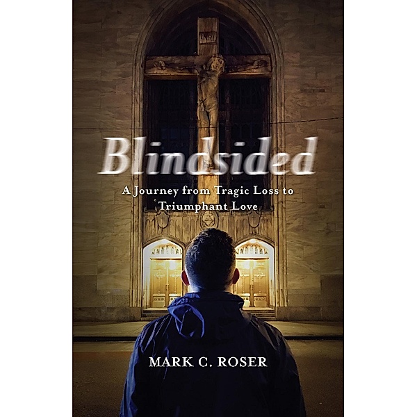 Blindsided, Mark Roser