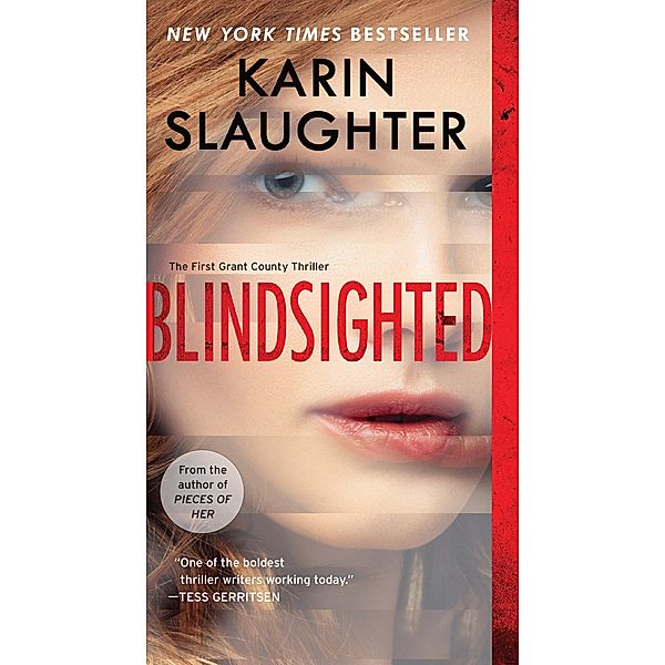 Blindsighted / Grant County Thrillers, Karin Slaughter