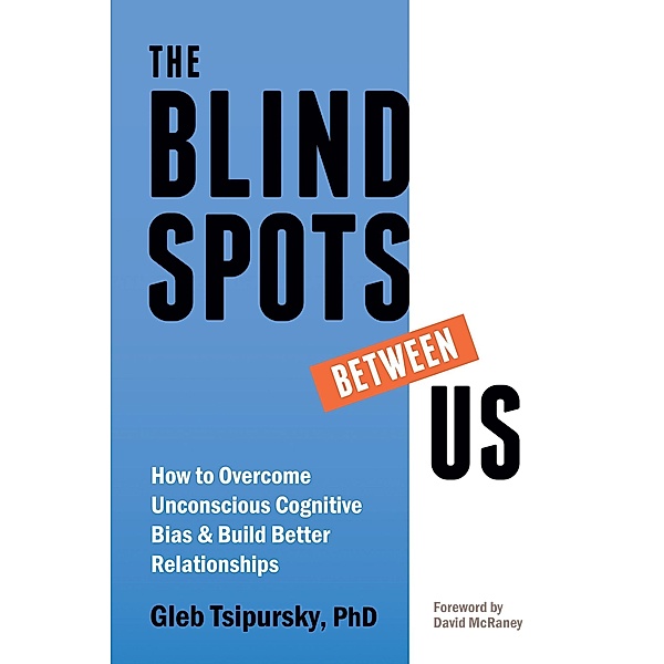 Blindspots Between Us, Gleb Tsipursky