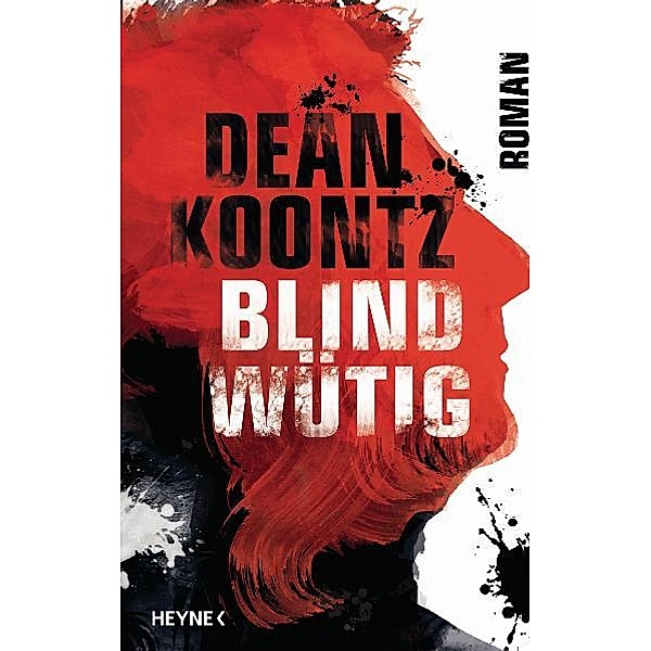 Blindwütig, Dean R. Koontz