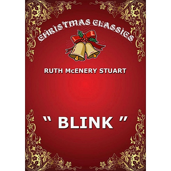 Blink, Ruth McEnery Stuart