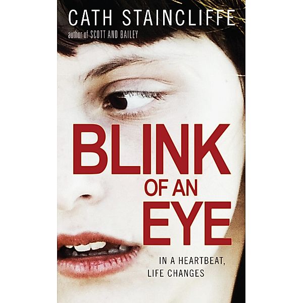 Blink of an Eye, Cath Staincliffe