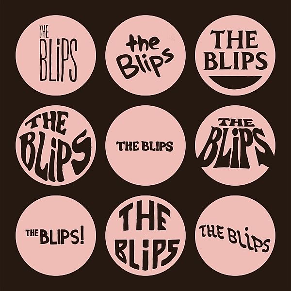 Blips, The Blips