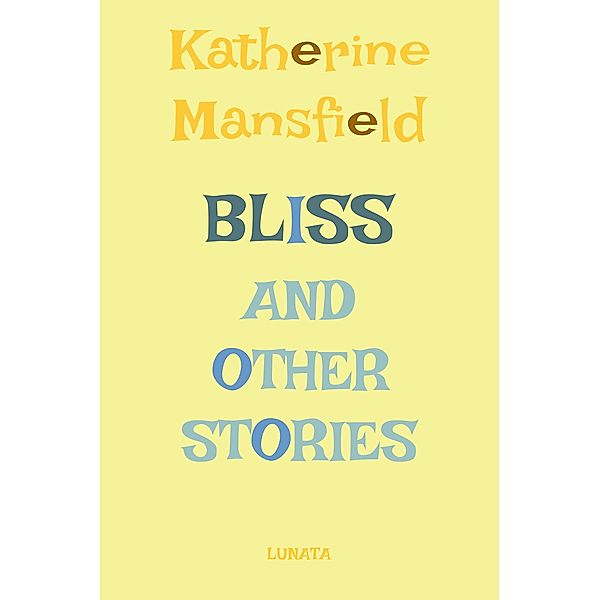 Bliss, Katherine Mansfield