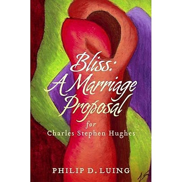 Bliss: A Marriage Proposal, Philip D. Luing
