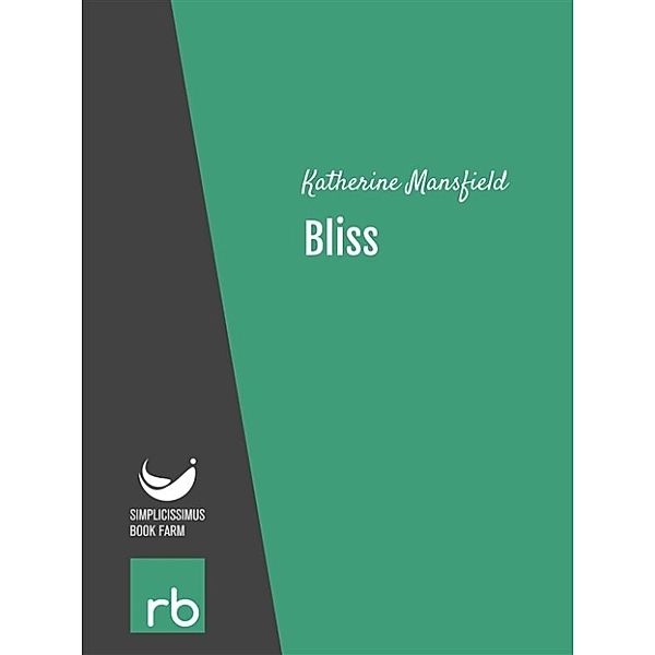 Bliss (Audio-eBook), Mansfield, Katherine